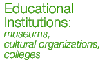museums, cultural organizations, colleges